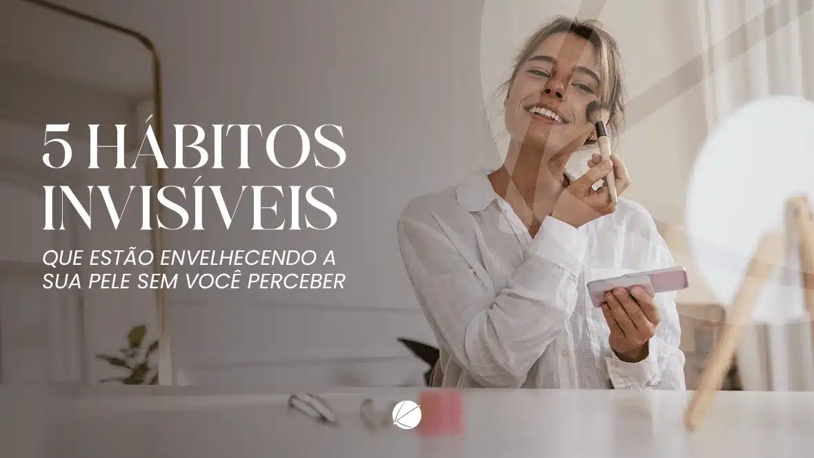 Hábitos que envelhecem a pele - Dermatologista em São Carlos